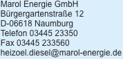 Marol Energie GmbH Bürgergartenstraße 12 D-06618 Naumburg Telef