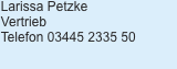 Larissa Petzke Vertrieb Telefon 03445 2335 50